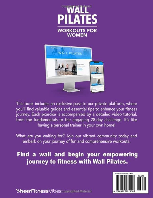 Wall Pilates Workouts for Women: Sculpt Your Ideal Body in Just 10 Minutes a Day: Step-by-Step Videos & Illustrations in a Complete Guide for Women of ... Easy Home Workouts by Sheer Fitness Vibes)
